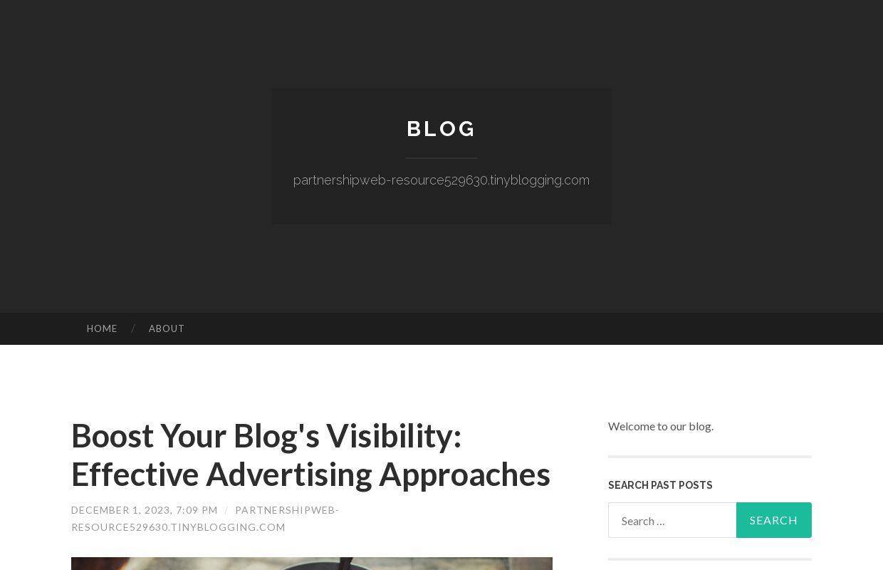 Boost Your Blog's Visibility: Effective  Advertising  Approaches - Blog