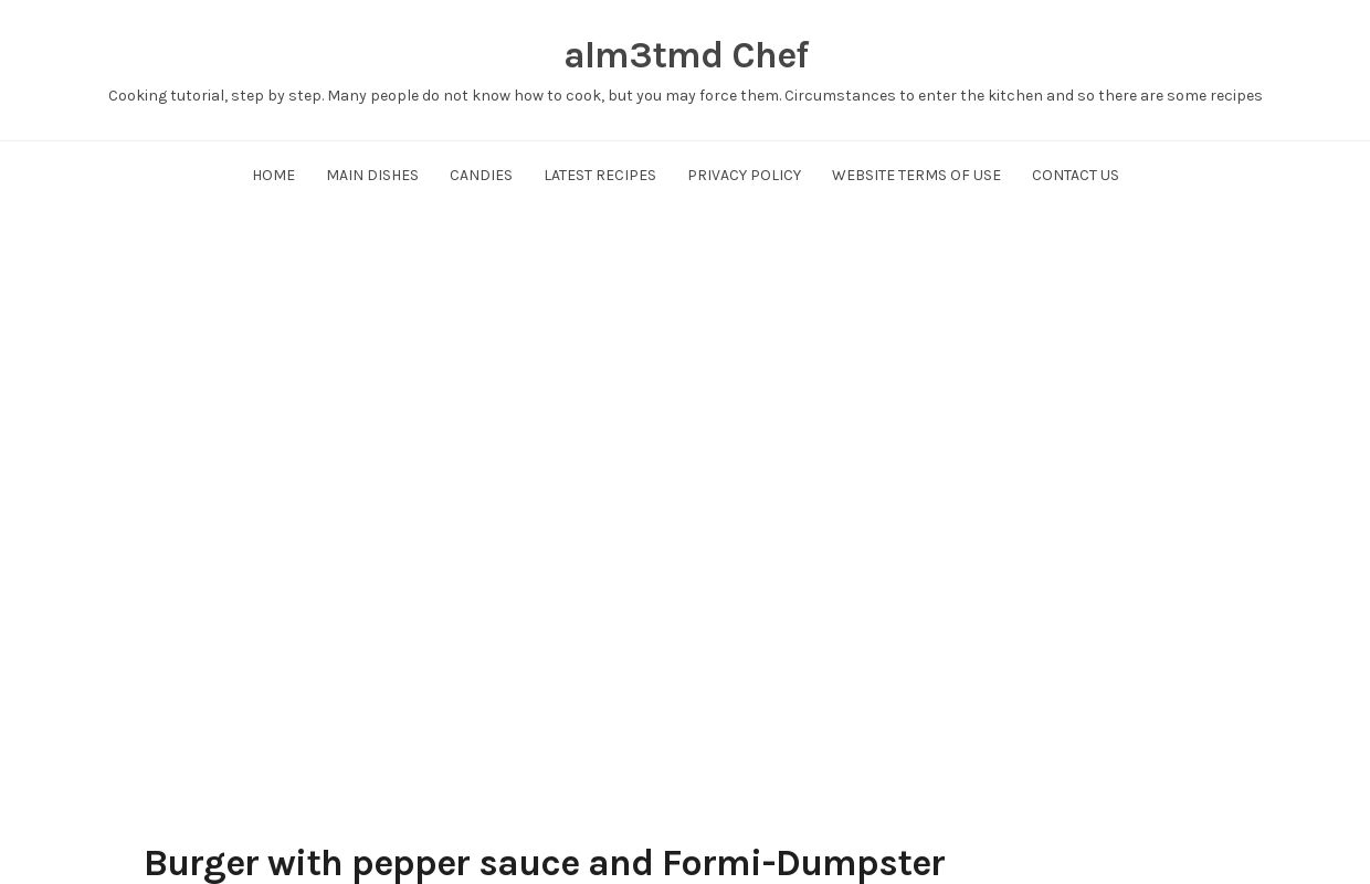 alm3tmd Chef - Cooking tutorial, step by step. Many people do not know how to cook, but you may force them. Circumstances to enter the kitchen and so there are some recipes