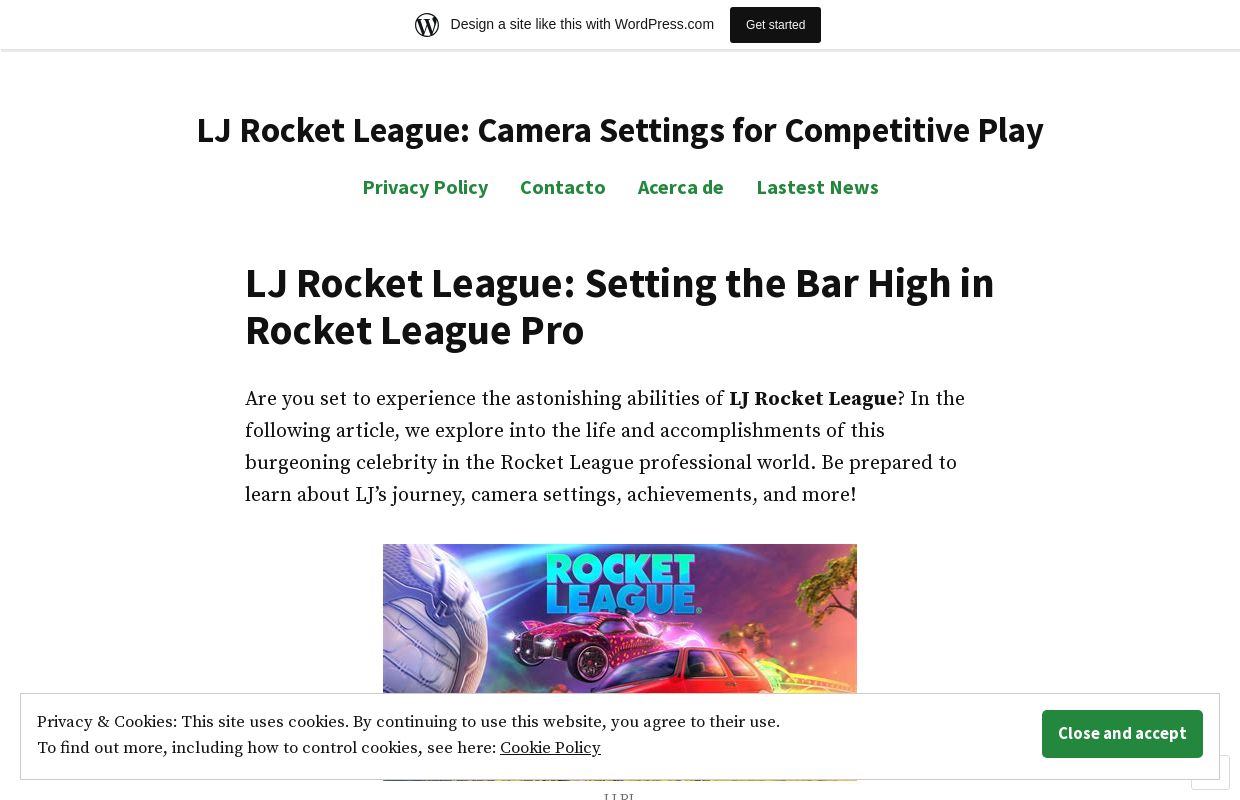 LJ Rocket League: Camera Settings for Competitive Play