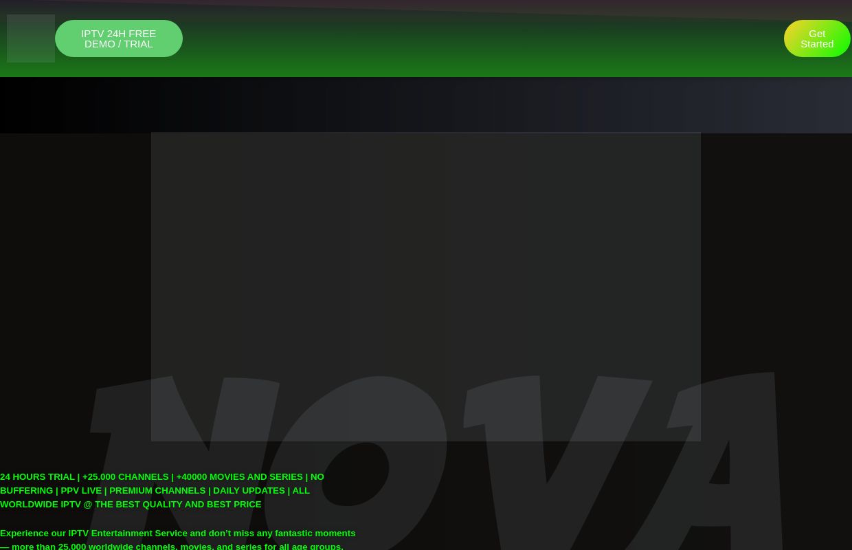 Home • Nova IPTV | Best IPTV Provider | IPTV TRIAL