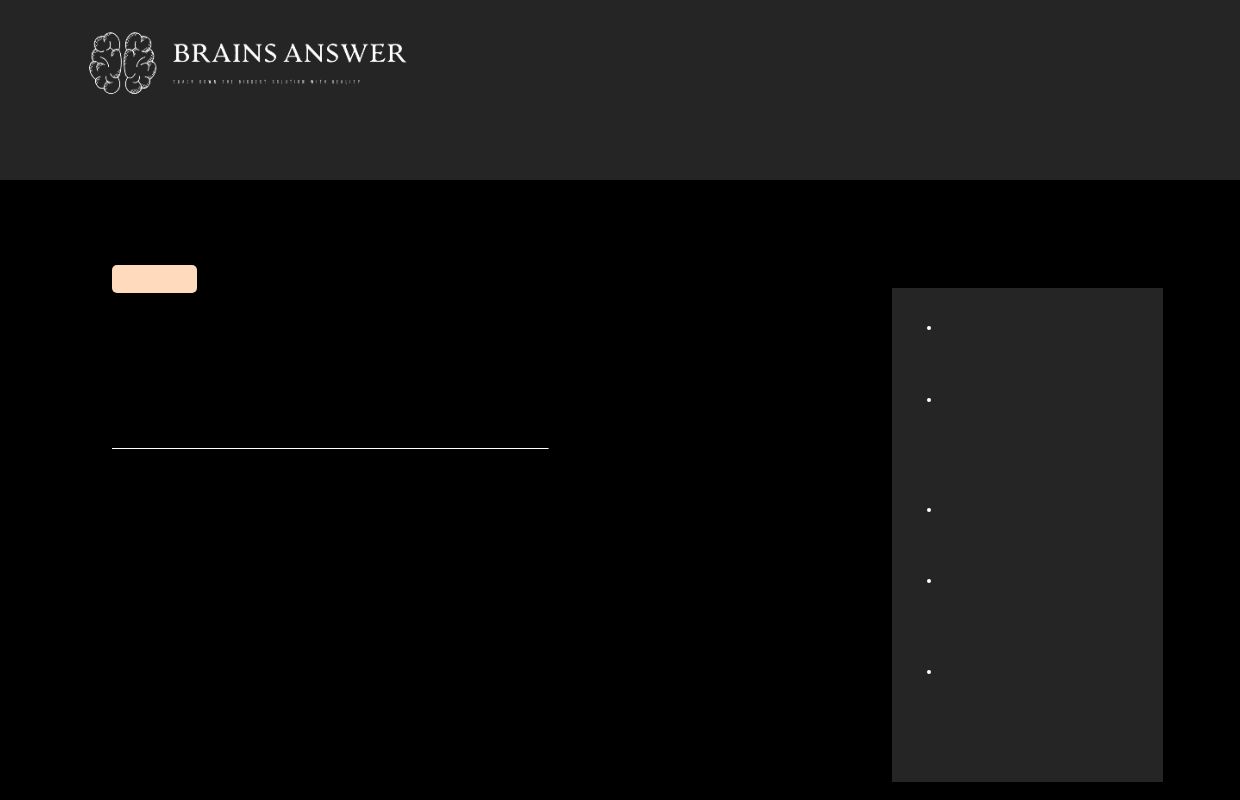 Brains Answer – Track Down the Biggest Solution with reality