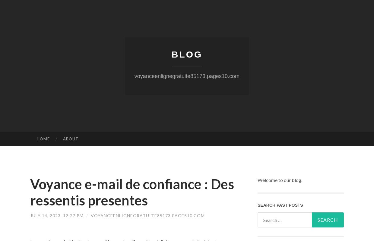 Voyance e-mail de confiance : Des ressentis presentes - Blog