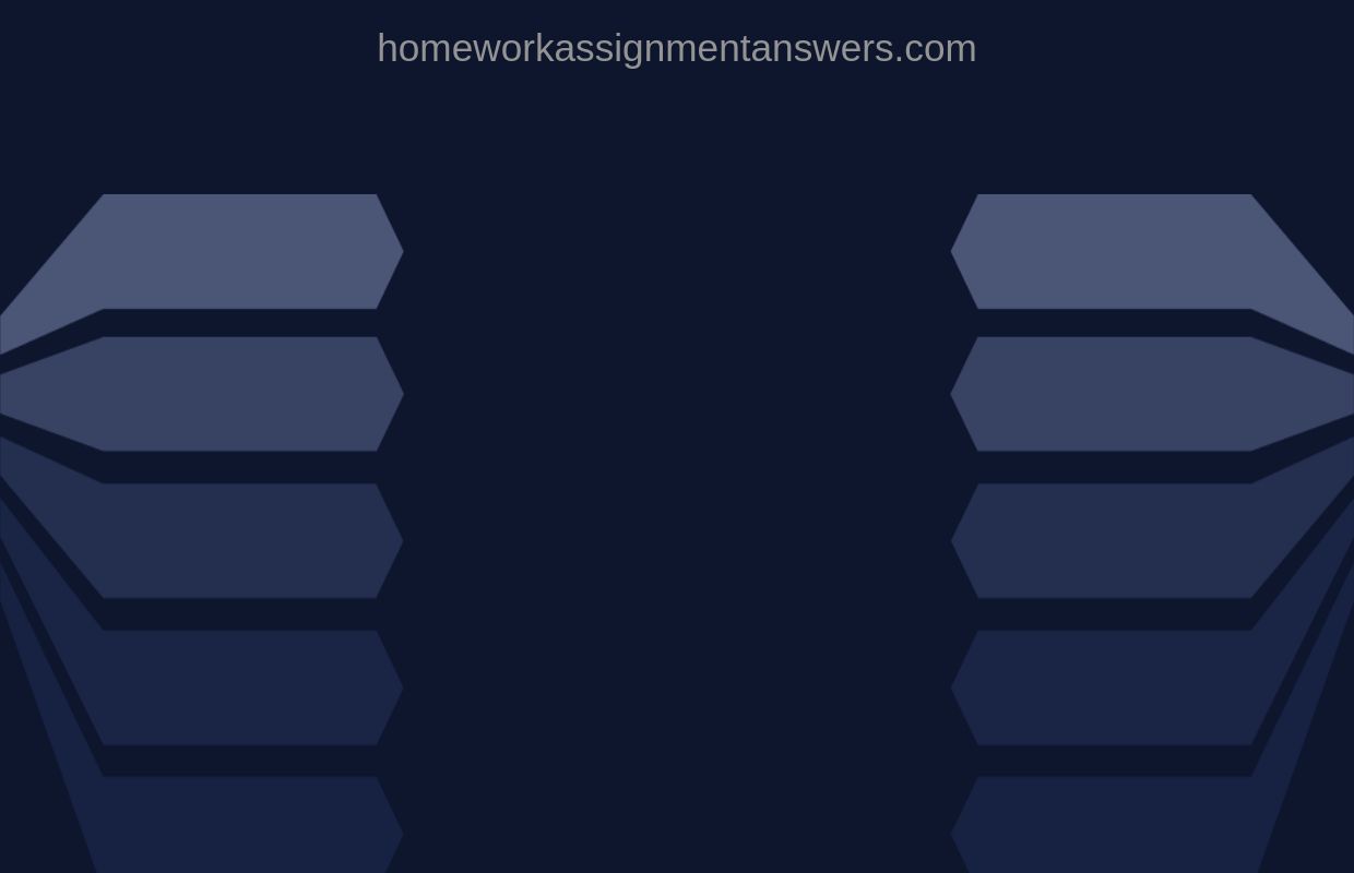 Homework Answers🥇 | Homework Help - homeworkassignmentanswers.com