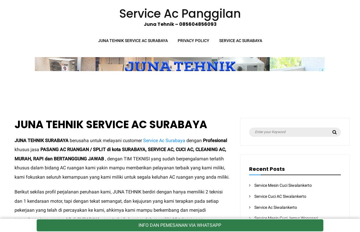 Service Ac Panggilan – Juna Tehnik – 085604856093