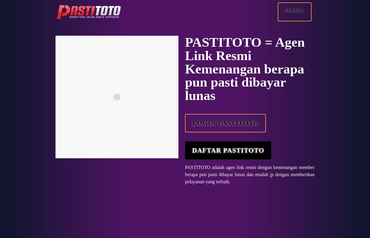 PASTITOTO = Agen Link Resmi Kemenangan berapa pun pasti dibayar lunas