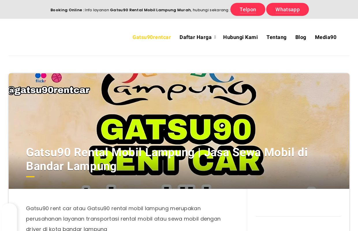 Gatsu90 Rental Mobil Lampung | Jasa Sewa Mobil di Bandar Lampung