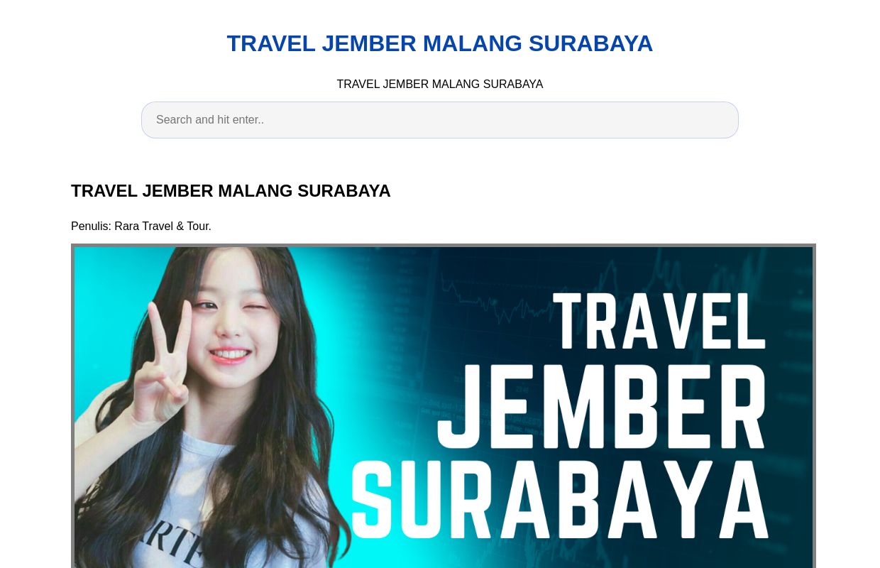 
        TRAVEL JEMBER MALANG SURABAYA - RARA TRAVEL & TOUR
    