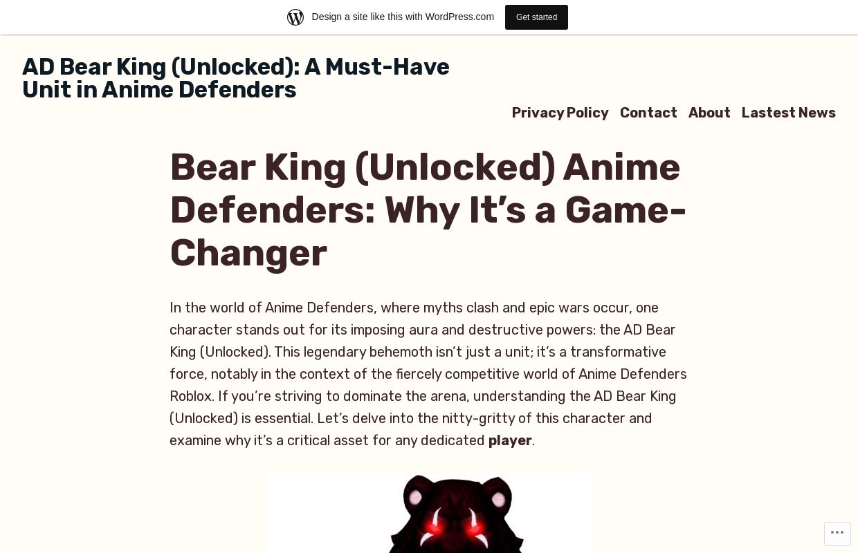 AD Bear King (Unlocked): A Must-Have Unit in Anime Defenders