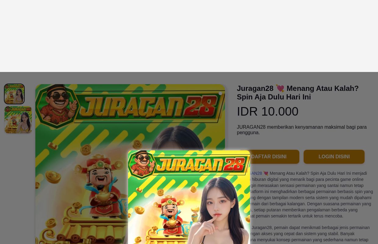 Juragan28 💘 Menang Atau Kalah? Spin Aja Dulu Hari Ini