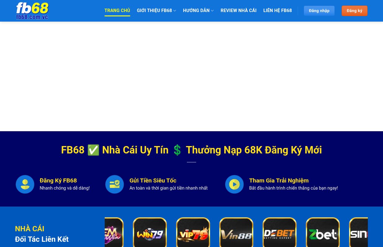 FB68 ✅ Nhà Cái Uy Tín 💲 Thưởng Nạp 68K Đăng Ký Mới